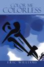 Color Me Colorless - Preview