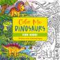 Color Me Dinosaurs (Kids' Edition) - Preview