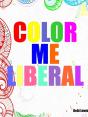 Color Me Liberal - Preview