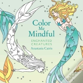 Color Me Mindful: Enchanted Creatures