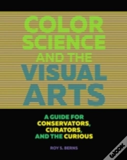 Capa do artigo Color Science And The Visual Arts - A Guide For Conservations, Curators, And The Curious