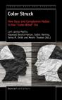 Color Struck: How Race And Complexion Matter In The "Color-Blind" Era - Preview