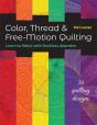Color, Thread & Free-Motion Quilting - Preview