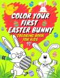 Color Your First Easter Bunny Coloring Book For Kids Ages 1-4 - Preview