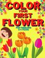 Color Your First Flower - Coloring Book For Toddlers 2-4 Years - Preview