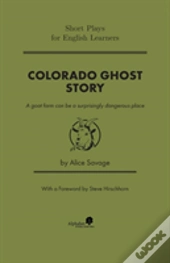Colorado Ghost Story