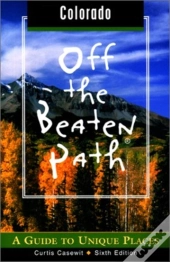 Colorado Off The Beaten Path