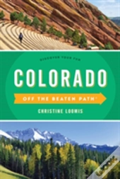 Colorado Off The Beaten Pathâ®