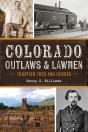 Colorado Outlaws & Lawmen - Preview