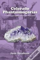 Colorado Phantasmagorias
