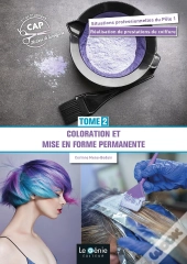 Coloration Et Mise En Forme Permanente Cap Métiers De La Coiffure Tome 2 (Édition 2021)