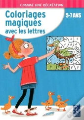 Coloriages Magiques Avec Les Lettres ; 5-7 Ans