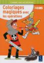 Coloriages Magiques Avec Les Opérations ; 7-8 Ans - Preview