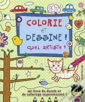 Colorie Et Dessine! Quel Artiste!