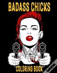 Coloring Book - Badass Chicks