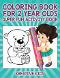 Coloring Book For 2 Year Olds Super Fun Activity Book - Preview