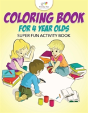 Coloring Book For 4 Year Olds Super Fun Activity Book - Preview