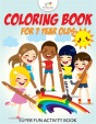 Coloring Book For 7 Year Olds Super Fun Activity Book - Preview