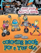 Capa do artigo Coloring Book For 9 Year Olds Super Fun Activity Book