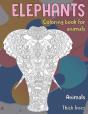 Coloring Book For Animals - Animals - Thick Lines - Elephants - Preview
