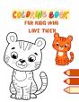 Coloring Book For Kids Who Love Tiger - Preview