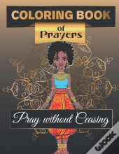 Coloring Book Of Prayers. Pray Without Ceasing