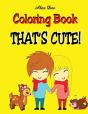 Coloring Book - That'S Cute! - Preview