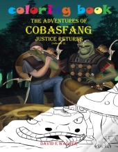 Coloring Book The Adventures Of Cobasfang Justice Returns Volume 1
