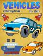 Coloring Book Vehicles For Kids - Preview