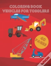 Coloring Book Vehicles For Toddlers