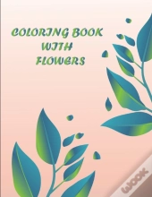 Coloring Book With Flowers