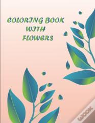 Coloring Book With Flowers