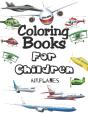Coloring Books For Children.  Airplanes - Preview