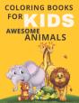 Coloring Books For Kids Awesome Animals - Preview