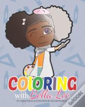 Coloring With Bella Lee