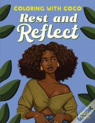 Coloring With Coco: Rest And Reflect
