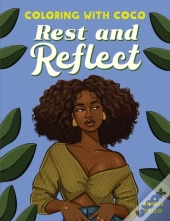 Coloring With Coco: Rest And Reflect