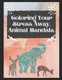 Coloring Your Stress Away. Mandala Version. - Preview