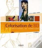 Colorisation De Bd. Du Traditionnel Au Numerique