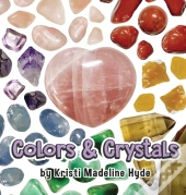 Colors & Crystals