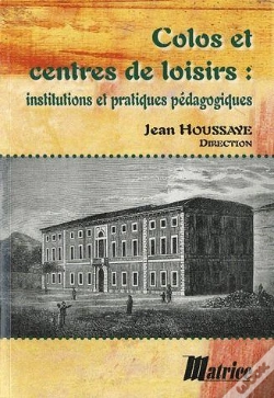 Capa do artigo Colos Et Centres De Loisirs Institutions Et Pratiques Pedagogiques