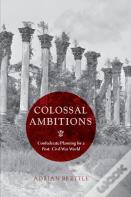 Colossal Ambitions