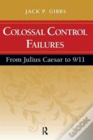 Colossal Control Failures