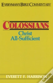 Colossians- Everyman'S Bible Commentary