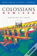 Colossians Remixed