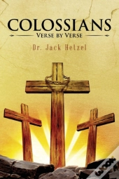 Colossians: Verse By Verse