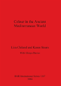 Colour In The Ancient Mediterranean World - Preview