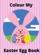 Colour My Easter Egg Book - Preview