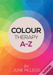 Colour Therapy A-Z