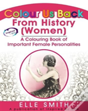 Colour Us Back From History (Women)